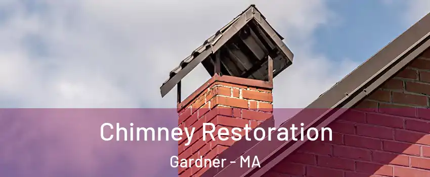  Chimney Restoration Gardner - MA