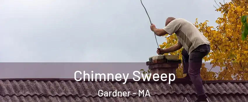  Chimney Sweep Gardner - MA