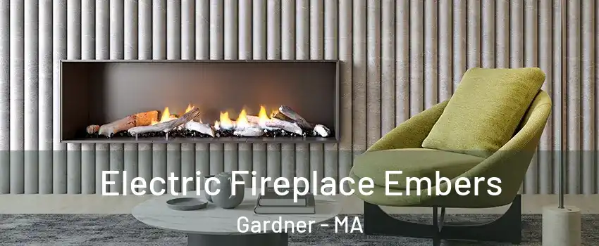  Electric Fireplace Embers Gardner - MA