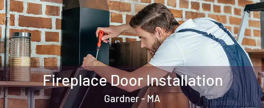  Fireplace Door Installation Gardner - MA