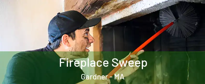  Fireplace Sweep Gardner - MA
