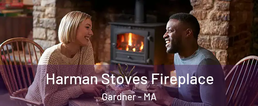  Harman Stoves Fireplace Gardner - MA