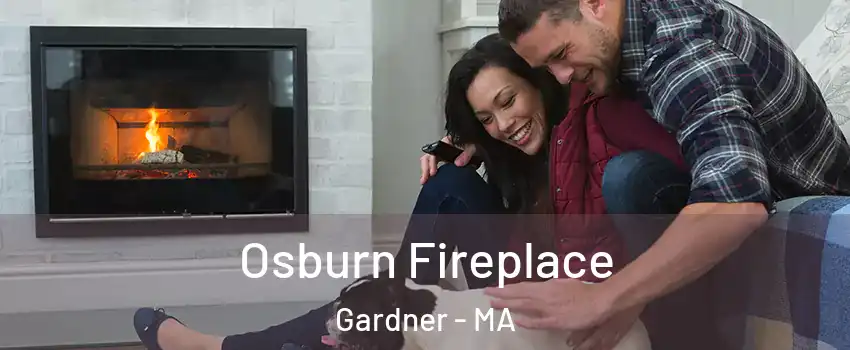  Osburn Fireplace Gardner - MA