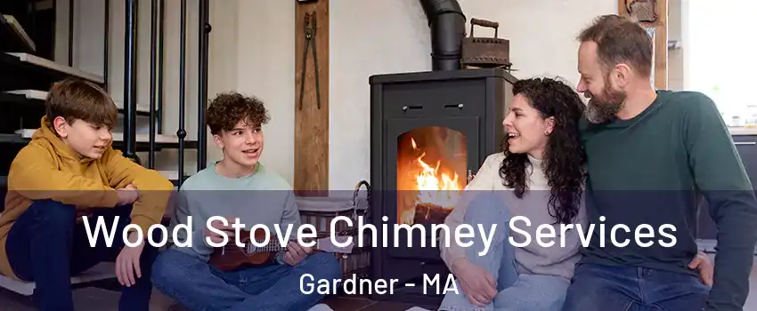  Wood Stove Chimney Services Gardner - MA